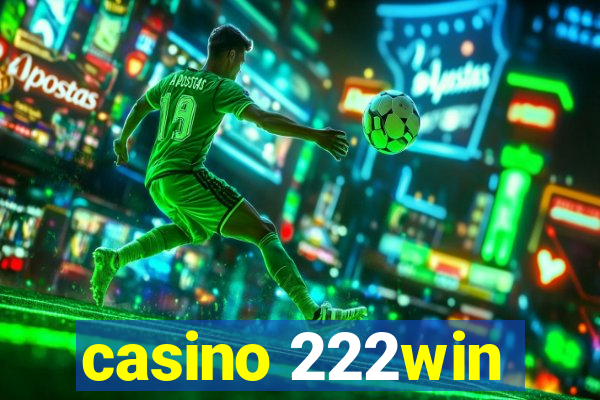 casino 222win